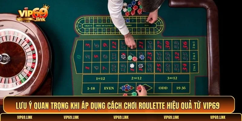 Cách chơi Roulette hiệu quả