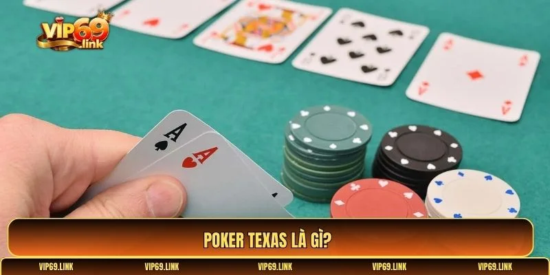 Hướng dẫn chơi Poker Texas