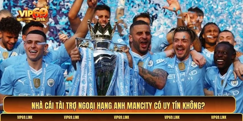Nhà cái tài trợ Ngoại Hạng Anh ManCity