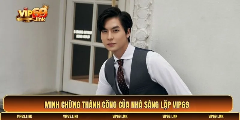 Nhà sáng lập Vip69